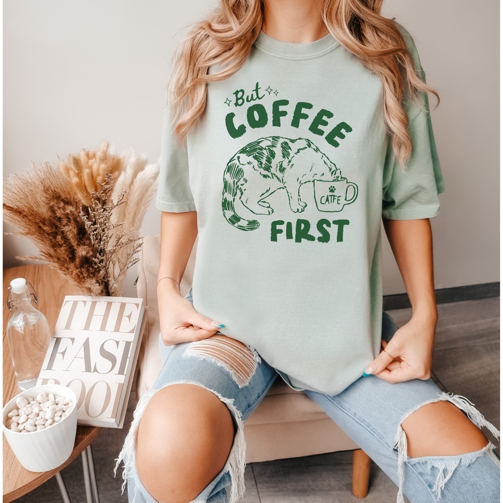 But Coffee First Cat Graphic Tee Funny Pet Lover Design